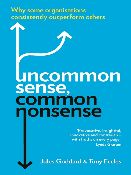 Title details for Uncommon Sense, Common Nonsense by Jules Goddard - Available